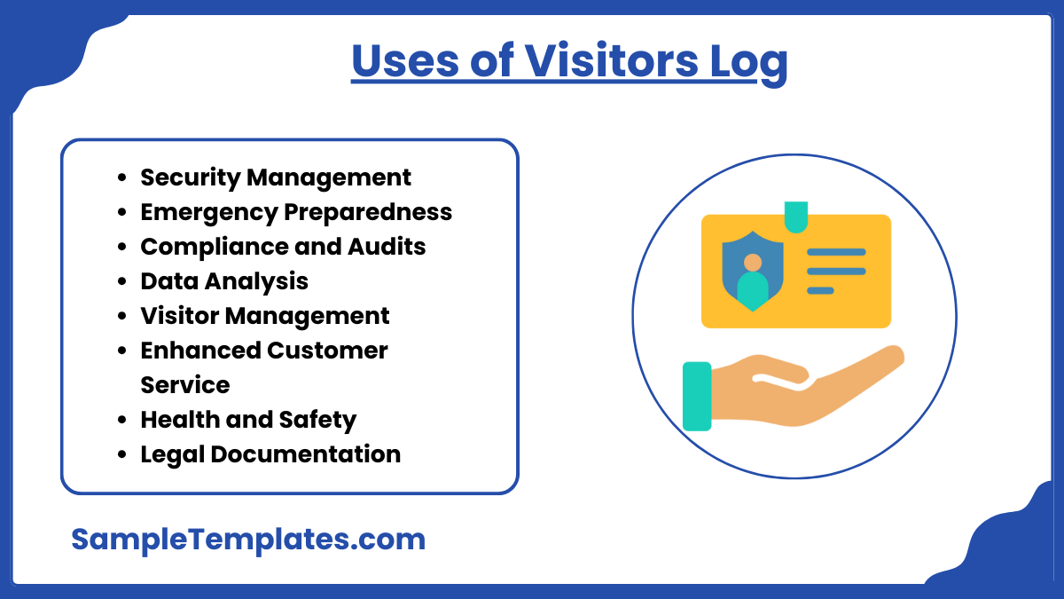 uses of visitors log