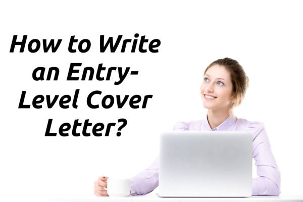 how to write an entry level cover letter